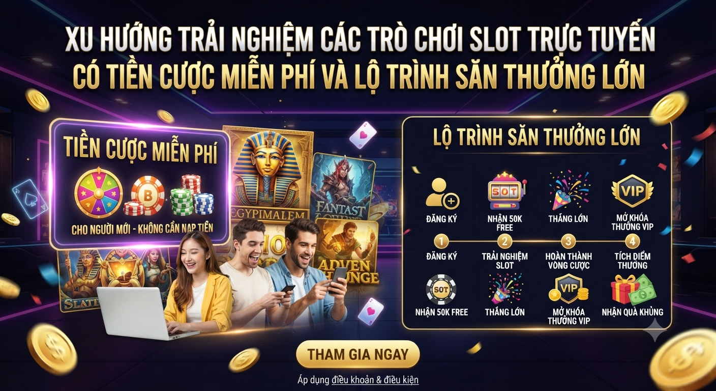 các trò chơi slot trực tuyến có tiền cược miễn phí